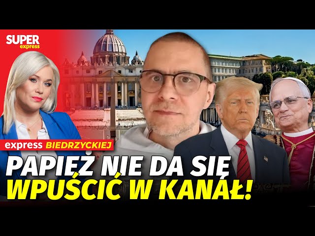 LEON XIV KRYTYKOWAŁ TRUMPA! O. Gużyński: niech ZAPOMNI o wsparciu!| EXPRESS BIEDRZYCKIEJ