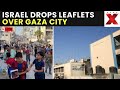 Gaza City LIVE: Israeli forces drop leaflets over Gaza City urging civilians to evacuate | NewsX