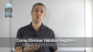 Como Eliminar Hábitos Negativos | Fernando Oliveira