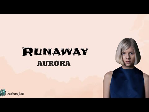 Upload mp3 to YouTube and audio cutter for Runaway - Aurora | Lirik Lagu Terjemahan download from Youtube