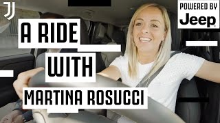 A Ride With Martina Rosucci | Drive-a-Long Interview With Juventus and Italy Star! | Powered By Jeep