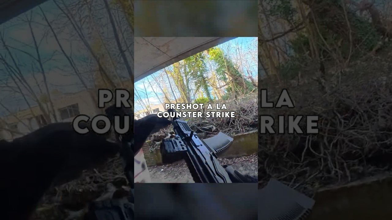 AIRSOFT FRANCE : PRESHOT À LA COUNTER STRIKE 🎯