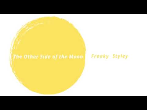 Freaky Styley「The Other Side of the Moon」(Official Audio)