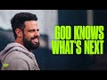 God Knows Whats Next For You  Steven Furtick