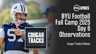 BYU Football Practice Observations From Day 6 Of 2025 Season