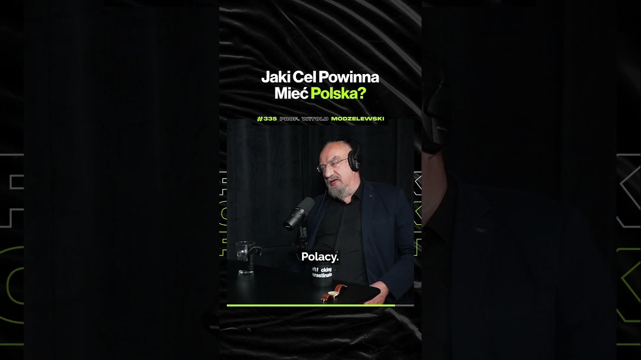 Jaki Cel Powinna Mieć Polska? – ft. prof. Witold Modzelewski (premiera w czwartek o 19:00)