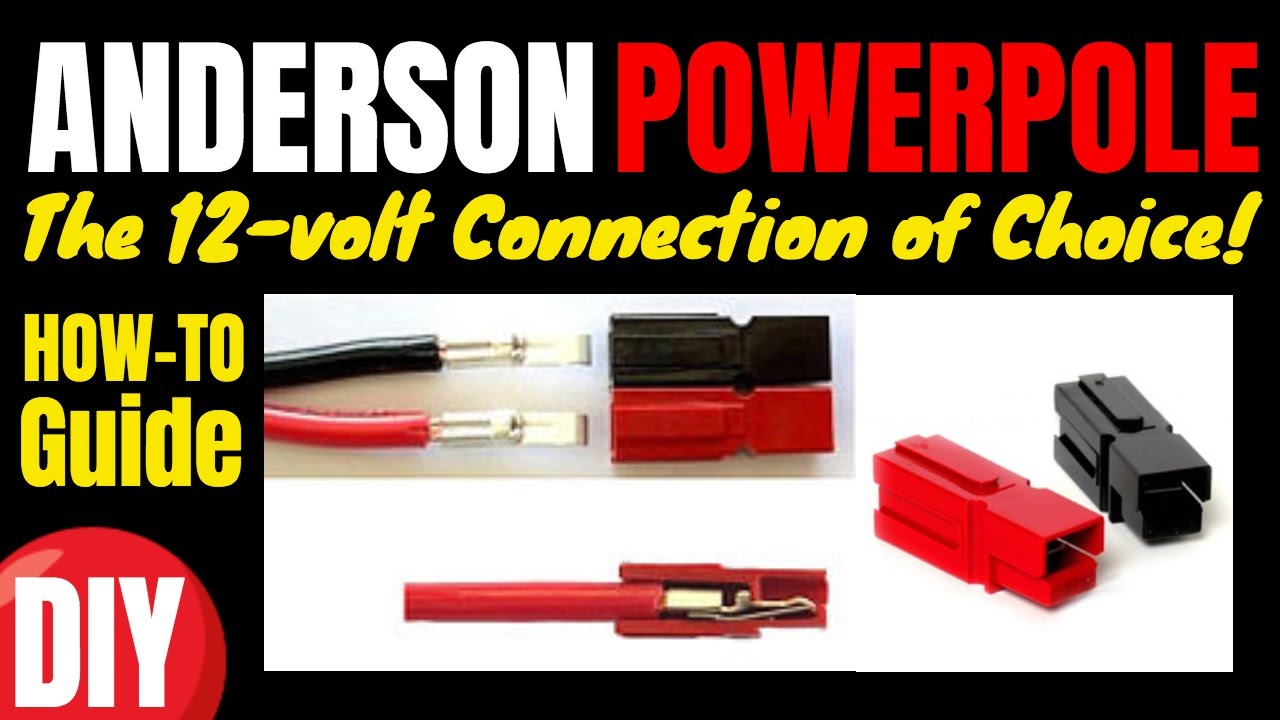 Anderson Powerpoles The 12 Volt Connection Of Choice Youtube 3943