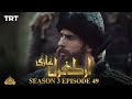 Ertugrul Ghazi Urdu  Episode 49 Season 3