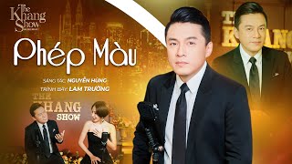 Phép Màu - Lam Trường (The Khang Show)