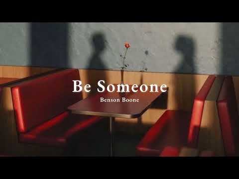 Vietsub | Be Someone - Benson Boone | Lyrics Video