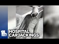 Employees carjacked in Mt. Washington Hospital parking lot