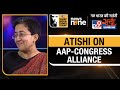 WITT Satta Sammelan | AAP leader Atishi on AAP & Congress Seat Sharing Pact
