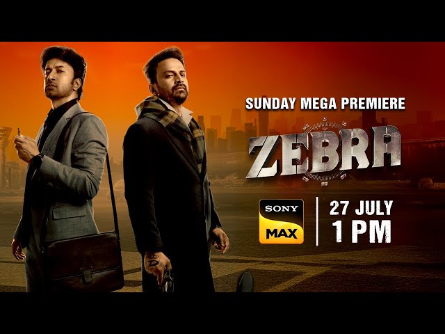 Zebra | Dhananjay, Satyadev Kancharana | 27th July, 1PM | Sunday Mega Premiere | Only on Sony MAX!