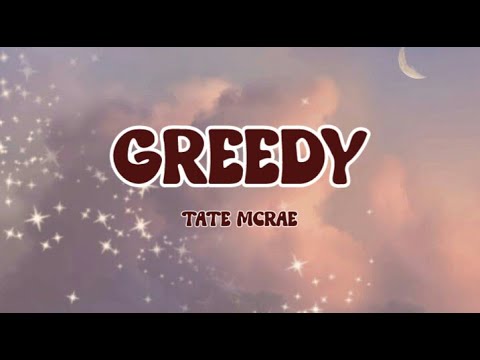 Tate McRae - Greedy (lyrics)