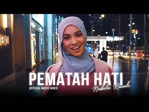 NABILA RAZALI - PEMATAH HATI (OFFICIAL MUSIC VIDEO)