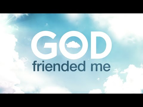 God Friended Me'