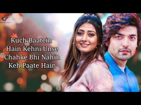 Kuch Baatein (LYRICS) | Payal Dev, Jubin Nautiyal | Kunaal Vermaa | Ashish Panda | Gurmeet C,