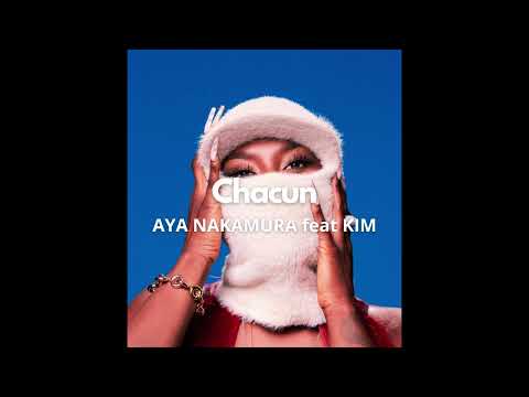 Aya Nakamura - Chacun feat. Kim (Album DNK)