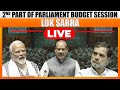 LIVE: Lok Sabha | Parliament Budget Session | NDA | Congress | Waqf Amendment Bill | PM Modi | BJP