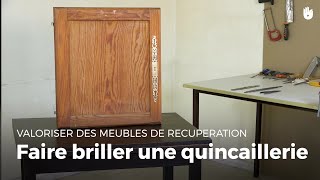 Sikana - Faire briller et remettre en place une quincaillerie