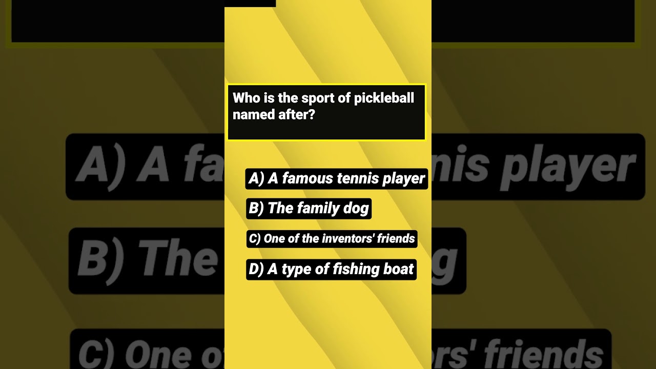 Who is the sport of pickleball named after? | Pickleball Quiz