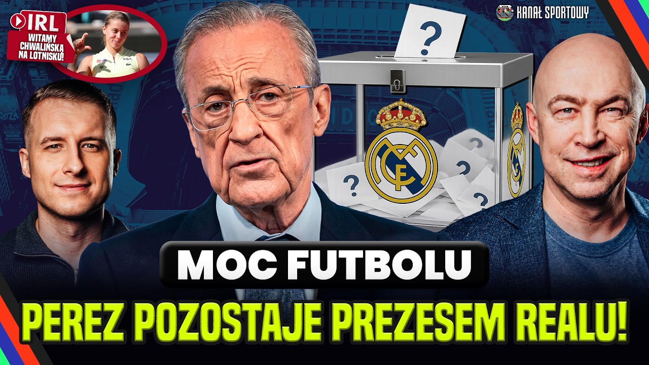 Moc futbolu - real wybiera prezesa, mundial coraz bliżej! + irl: maja chwalińska ląduje na okęciu