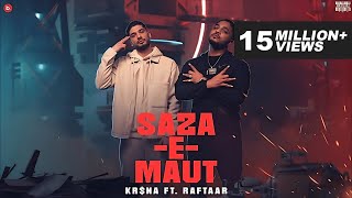 Saza-E-Maut – RAFTAAR KRSNA Video HD