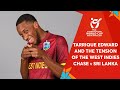 West Indies teammates always had faith in Tarrique Edward | U19 CWC 2024