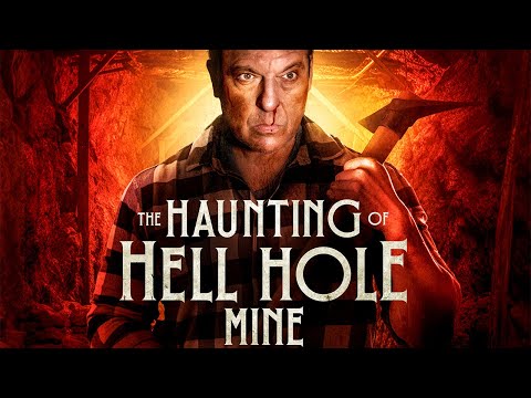 The Haunting of Hell Hole Mine'