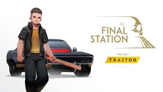 The Final Station - "The Only Traitor" DLC Trailer