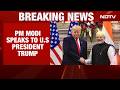 PM Modi Trump Phone Call | PM Modi Speaks To Trump, Iran War And Trade Discussed