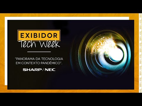 EXIBIDOR Tech Week - Painel Sharp NEC