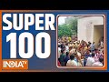 Super 100 : Hathras Accident | Stampede | CM Yogi | PM Modi | Rahul Gandhi | Parliament | BJP | Cong