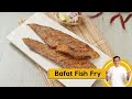 Bafat Fish Fry | बफत फिश फ्राई | Fish Recipes | Sanjeev Kapoor Khazana