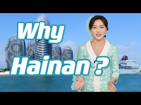 Hainan: From a southern island to a Free Trade Port