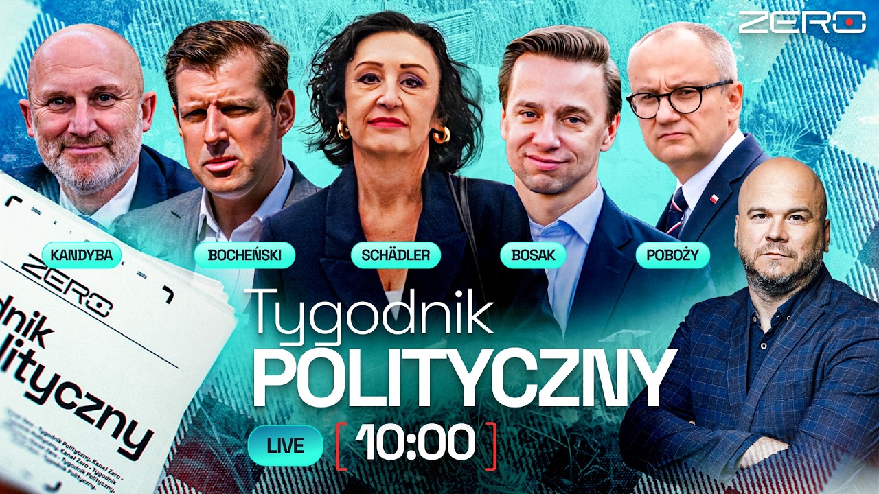 TYGODNIK POLITYCZNY #6 - BOSAK, POBOŻY, BOCHEŃSKI, SCHADLER