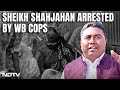Sandeshkhali Case | Sheikh Shahjahan, Main Accused In Sandeshkhali Case, Arrested: Sources | NDTV