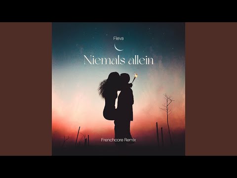 Niemals allein (Frenchcore Remix)