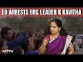 BRS K Kavitha Arrested After Raids Over Delhi Liquor Policy Case: Sources