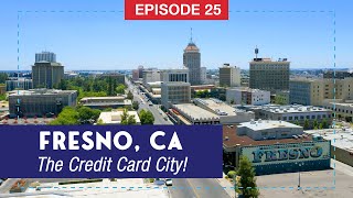 Fresno: The City That Gave Us The Credit Card