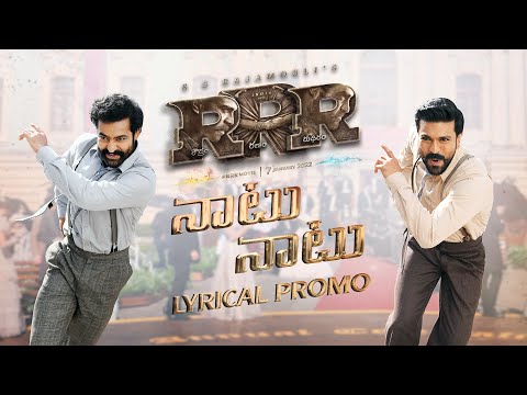 RRR: Naatu Naatu lyrical song promo - Jr NTR, Ram Charan RRR: Naatu Naatu lyrical song promo - Jr NTR, Ram Charan