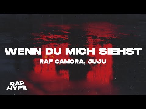 RAF Camora ft. Juju - Wenn du mich siehst (Lyrics)
