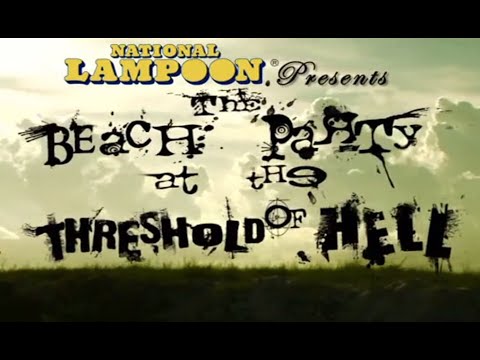 The Beach Party at the Threshold of Hell'