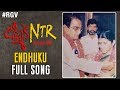 Lakshmi's NTR : 'Endhuku... ?' Full Song