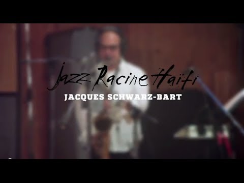 Jacques Schwarz-Bart - Jazz Racine Haiti online metal music video by JACQUES SCHWARZ-BART