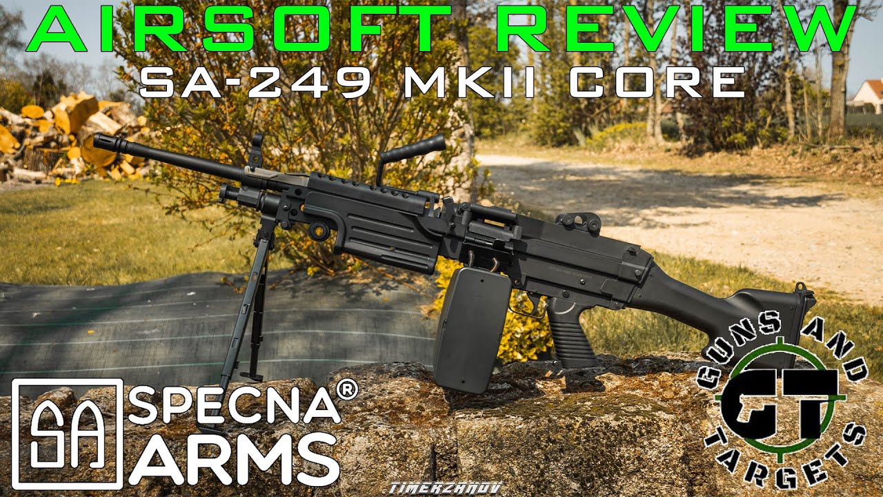 Airsoft Review #62 SA-249 MK-II Core Specna Arms (M249 MK-II SAW) (GUNS AND TARGETS)