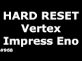 Сброс настроек Vertex Impress Eno (Hard Reset Vertex Impress Eno)