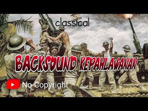 Upload mp3 to YouTube and audio cutter for Backsound KEPAHLAWANAN Classical_cocok untuk (puisi,cerita film, sejarah dll) download from Youtube