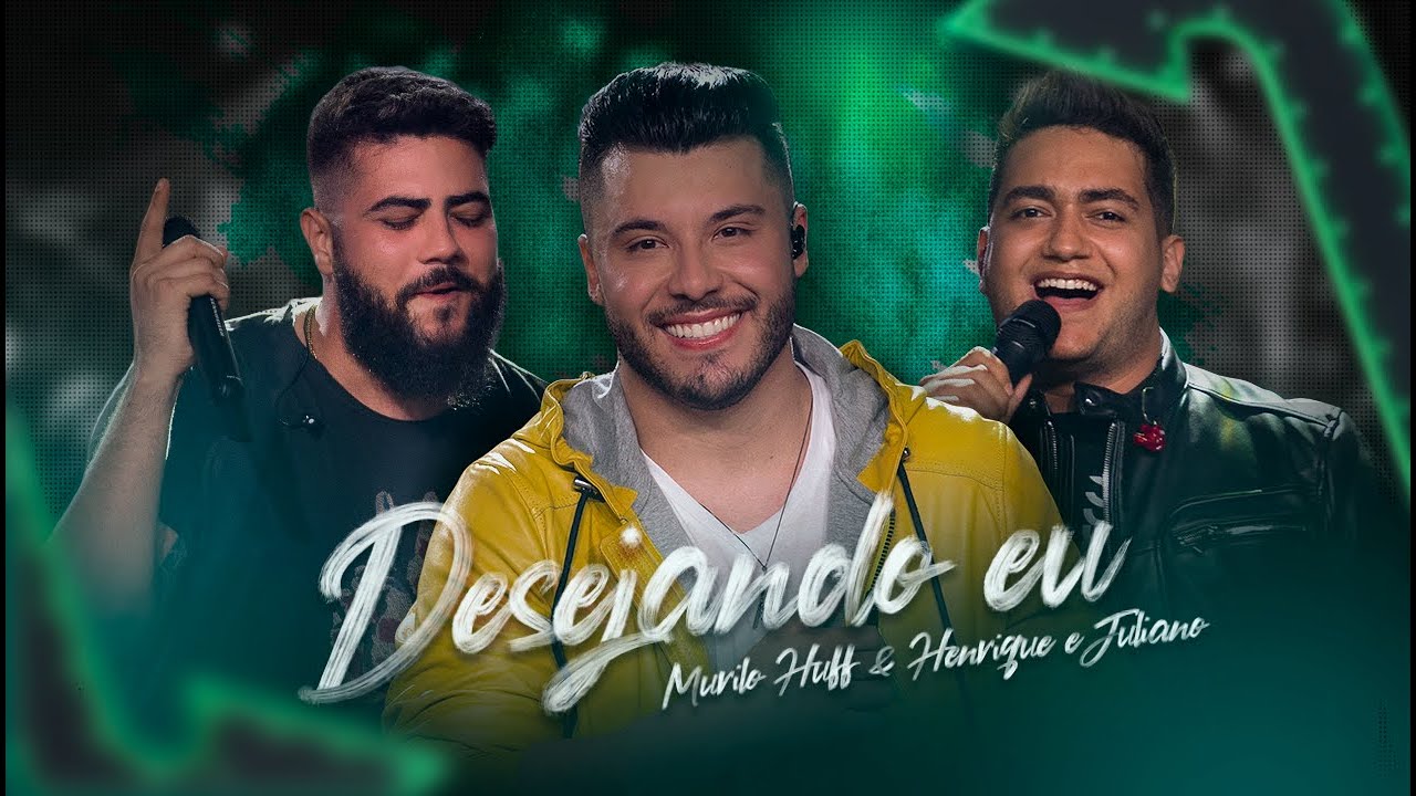 Murilo Huff – Desejando eu (Part. Henrique e Juliano)