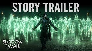 Middle-earth: Shadow of War - Story Trailer